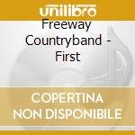 Freeway Countryband - First cd musicale di Freeway Countryband