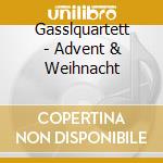 Gasslquartett - Advent & Weihnacht cd