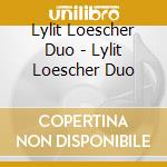 Lylit Loescher Duo - Lylit Loescher Duo cd