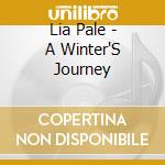 Lia Pale - A Winter'S Journey cd