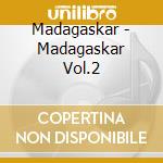 Madagaskar - Madagaskar Vol.2 cd
