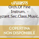 Orch.Of Fine Instrum. - Byzant.Sec.Class.Music 3 (3 Cd) cd