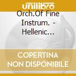 Orch.Of Fine Instrum. - Hellenic Elegies Vol.1 (2 Cd) cd