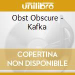 Obst Obscure - Kafka cd