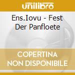Ens.Iovu - Fest Der Panfloete cd