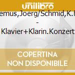 Demus,Joerg/Schmid,K.F. - Klavier+Klarin.Konzert cd