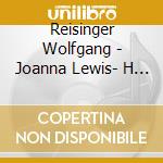 Reisinger Wolfgang - Joanna Lewis- H Reisinger - Alone Again cd musicale di Reisinger Wolfgang