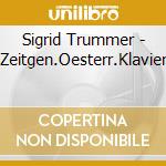 Sigrid Trummer - Zeitgen.Oesterr.Klavier cd musicale di Sigrid Trummer