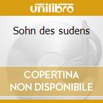Sohn des sudens cd
