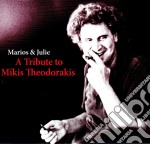 Marios & Julie - A Tribute To Mikis Theodorakis