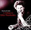Marios & Julie - A Tribute To Mikis Theodorakis cd