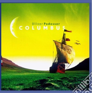 Olivier Podesser - Columbus cd musicale di Podesser Olivier