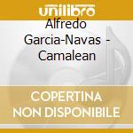 Alfredo Garcia-Navas - Camalean cd