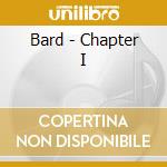 Bard - Chapter I cd