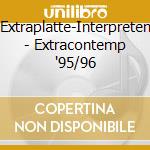 Extraplatte-Interpreten - Extracontemp '95/96 cd