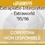 Extraplatte-Interpreten - Extraworld '95/96 cd