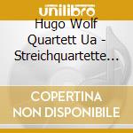 Hugo Wolf Quartett Ua - Streichquartette Vol.1 cd musicale di Hugo Wolf Quartett Ua