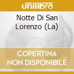 Notte Di San Lorenzo (La) cd