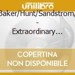 Baker/Hunt/Sandstrom/ - Extraordinary Popular cd musicale di Baker/Hunt/Sandstrom/