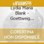 Lydia Maria Blank - Goettweig Partitas cd musicale di Lydia Maria Blank