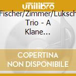 Fischer/Zimmer/Luksch Trio - A Klane Drahrerei cd