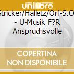 Stricker/Halletz/Orf-S.O. - U-Musik F?R Anspruchsvolle cd