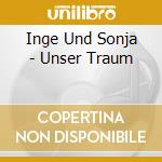 Inge Und Sonja - Unser Traum cd