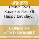 (Music Dvd) Karaoke: Best Of Happy Birthday Hits Vol 1 cd