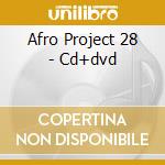 Afro Project 28 - Cd+dvd