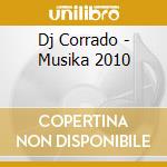 Dj Corrado - Musika 2010 cd