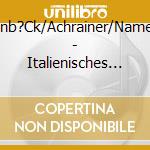 Ratzenb?Ck/Achrainer/Namekawa - Italienisches Liederbuch cd
