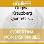 Original Kreuzberg Quintett - Gemeinsam Sind Wir Stark cd