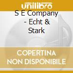 S E Company - Echt & Stark cd
