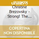 Christine Brezovsky - Strong! The Newland Trax cd