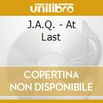 J.A.Q. - At Last cd