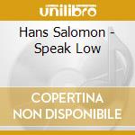 Hans Salomon - Speak Low cd