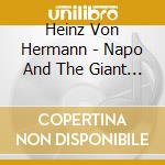 Heinz Von Hermann - Napo And The Giant Flute cd