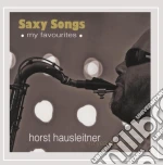Horst Hausleitner - Saxy Songs (My Favourites) cd
