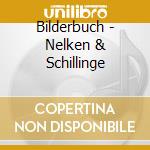 Bilderbuch - Nelken & Schillinge cd