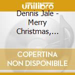 Dennis Jale - Merry Christmas, Baby - 2 Tracks (Cd Singolo) cd