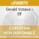 Gerald Votava - Elf cd