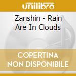 Zanshin - Rain Are In Clouds cd