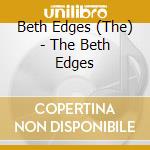 Beth Edges (The) - The Beth Edges cd