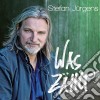 Stefan Jurgens - Was Zahlt cd musicale di Stefan Juergens