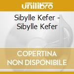 Sibylle Kefer - Sibylle Kefer cd