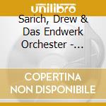 Sarich, Drew & Das Endwerk Orchester - Wishes & Wonders