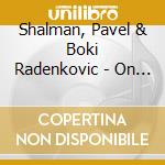 Shalman, Pavel & Boki Radenkovic - On The Other Side Of The Danube cd