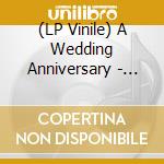 (LP Vinile) A Wedding Anniversary - The Monks Of The Isis vinile