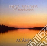 Acama - Magic Diamonds Of Meditation cd