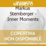 Markus Stemberger - Inner Moments cd